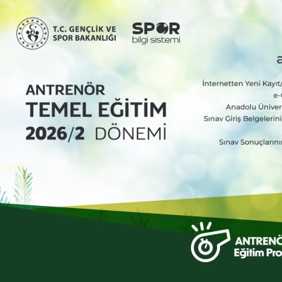 2026/2 Antrenör Temel Eğitim ve Sınavı Başvuru Süreci Başlıyor