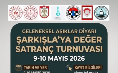 Geleneksel Aşıklar Diyarı Şarkışla'ya Değer Satranç Turnuvası
