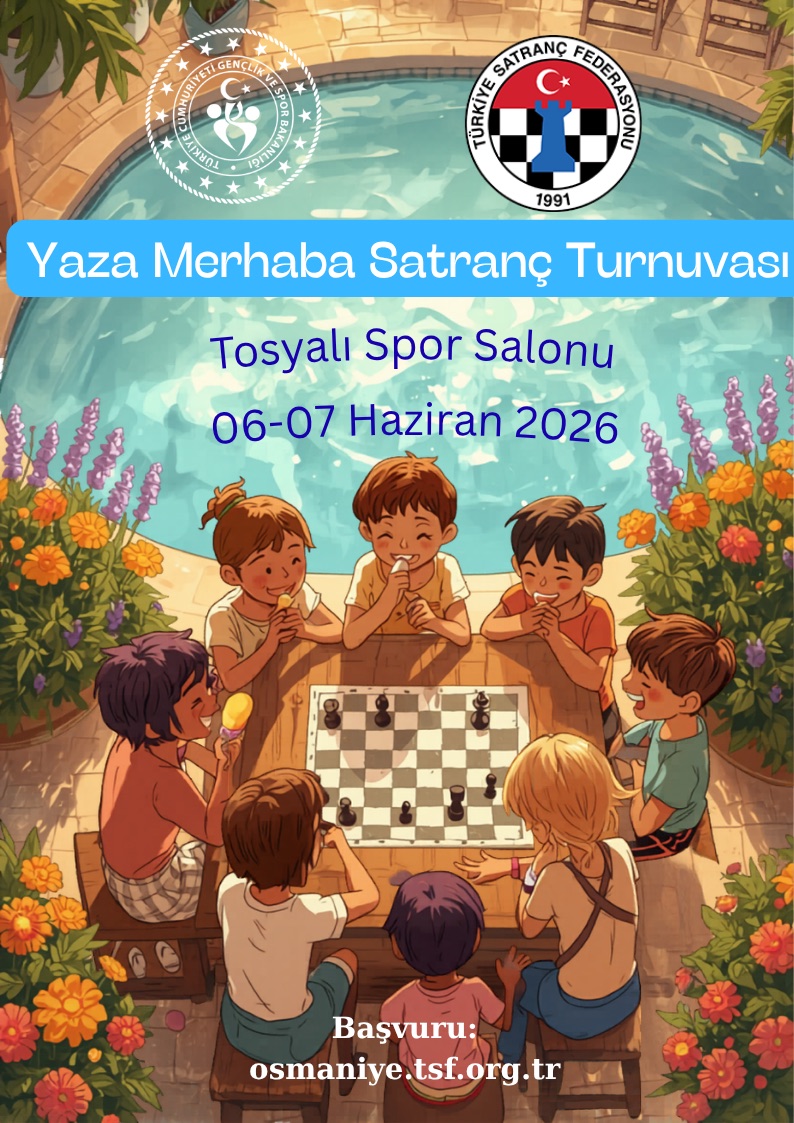 Yaza Merhaba Satranç Turnuvası