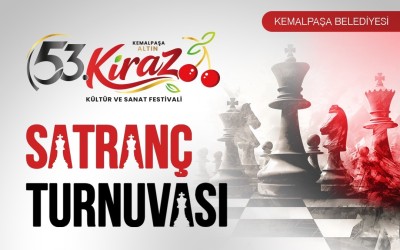 Kemalpaşa Belediyesi 53. Kiraz Festivali Satranç Turnuvası