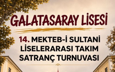 14. Mekteb-i Sultani Liselerarası Takım Satranç Turnuvası