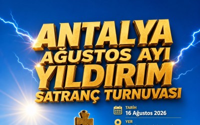 Antalya Ağustos Ayı Yıldırım Satranç Turnuvası