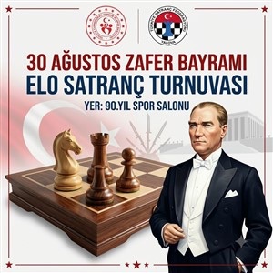 Yalova Zafer Bayramı ELO Satranç Turnuvası