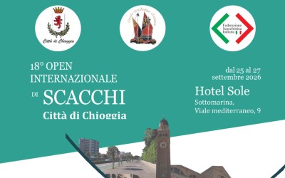18. Chioggia Şehri Uluslararası Açık Satranç Turnuvası 2026 (XVIII Open Internazionale Città di Chioggia)