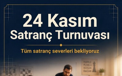 24 Kasım Satranç Turnuvası