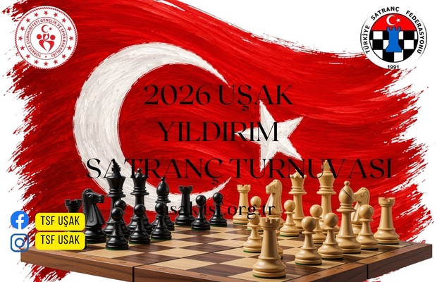 2026 Uşak Yıldırım Satranç Turnuvası