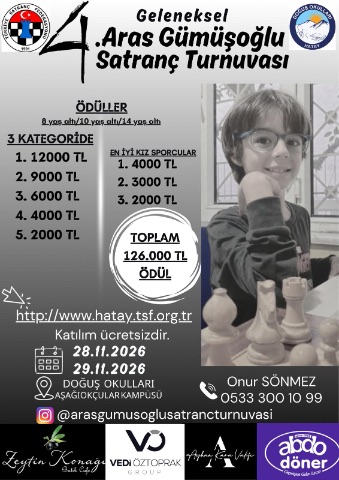 Hatay 4. Geleneksel Aras Gümüşoğlu Satranç Turnuvası
